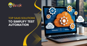 SaaS Solutions that can Assist with Testing Automations