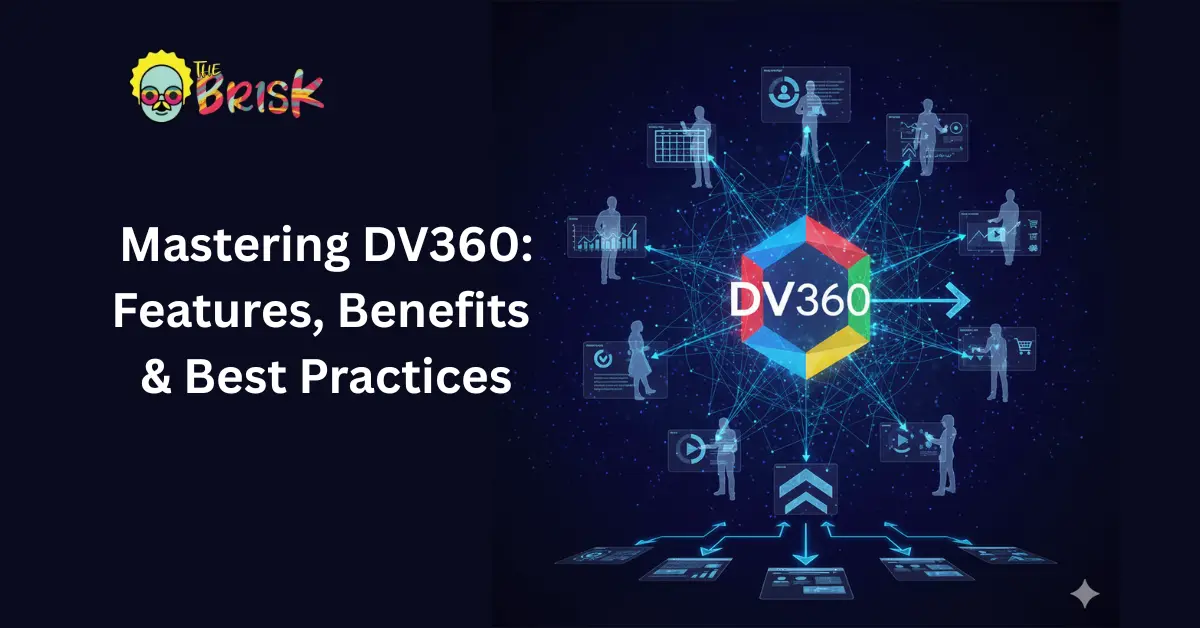 What Is DV360? Everything You Need to Know About Google’s DSP
