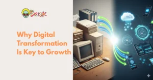 Why Your Business Might Be In Need of a ‘Digital Transformation’?