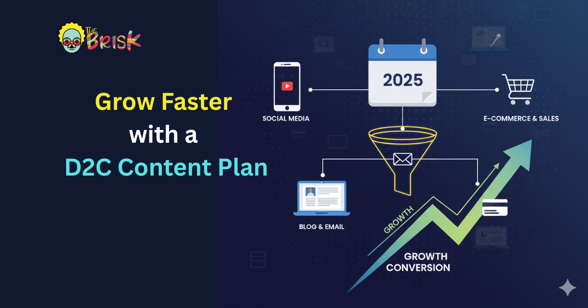 How to Build a Growth-Focused Content Calendar for D2C Brands