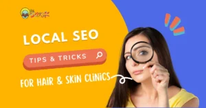 Local SEO Tactics for Hair & Skin Clinics in Tier 2 Cities