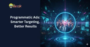 Programmatic: Targeting The Right Audience
