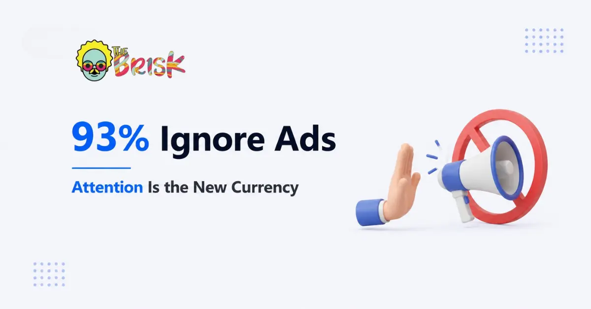 93% of Consumers Skip or Ignore Ads – The Ad Attention Crisis Is Real