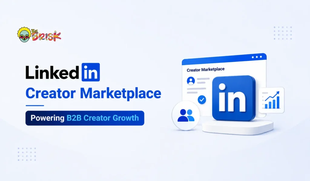 How LinkedIn Is Formalizing the B2B Creator Economy with Newly Launched Creator Marketplace