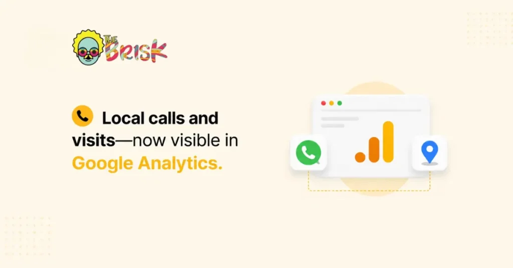Local Business Calls and Direction Requests Can Now Live in Google Analytics